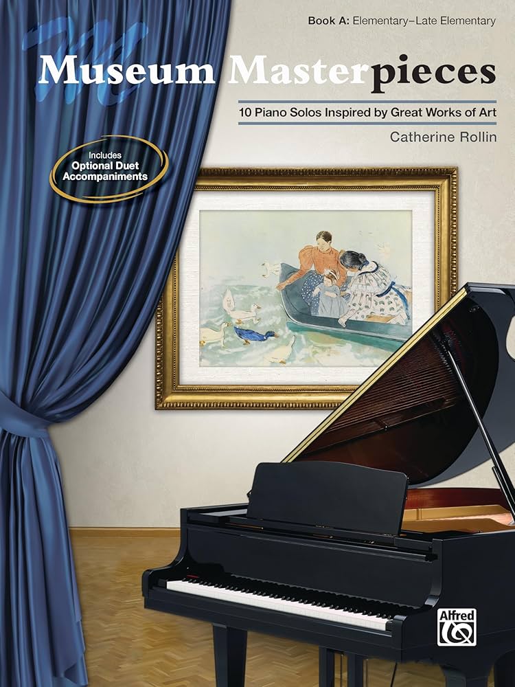 Museum Masterpieces, Bk A: 10 Piano Solos Inspired by Great